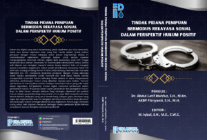 Tindak Pidana Penipuan Bermodus Rekayasa Sosial dalam Perspektif Hukum Positif